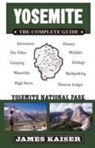 James Kaiser - Yosemite: the Complete Guide