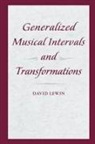 David Lewin - Generalized Musical Intervals and Transformations