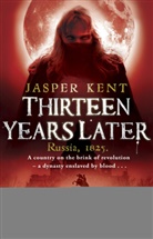 Jasper Kent - 13 Years Later