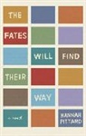 Hannah Pittard - The Fates Will Find Their Way