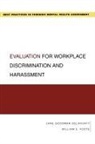 William E Foote, William E. Foote, William/ Goodman-Delahunty Foote, Foote William E., Jane Goodman-Delahunty, Goodman-Delahunty Jane - Evaluation for Workplace Discrimination and Harassment