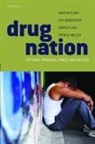 Patrick Miller, Patrick (Visiting Senior Research Fellow in the Alcohol &amp; Health Research Unit in the University of the West of England Miller, Martin Plant, Martin (Professor of Addiction Studies in the Alcohol &amp; Health Research Unit in the University of the West of England Plant, Martin/ Robertson Plant, Moira Plant... - Drug Nation