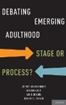 Jeffrey Jensen Arnett, Jeffrey Jensen/ Kloep Arnett, Arnett Jeffrey Jensen, Leo B. Hendry, Hendry Leo B., Marion Kloep... - Debating Emerging Adulthood