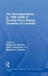 Michael G. Brennan, Brennan Michael G., Margaret P. Hannay, Margaret P. Kinnamon Hannay, Noel J. Kinnamon, Kinnamon Noel J.... - Correspondence C.1626 1659 of Dorothy Percy Sidney, Countess of