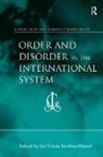 Professor Sai Felicia Krishna-Hensel, Sai Felicia Krishna-Hensel, Professor Sai Felicia Krishna-Hensel, Sai Felicia Krishna-Hensel - Order and Disorder in the International System