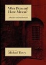 Michael Tonry, Michael (Professor of Law and public policy Tonry, Tonry Michael, Michael Tonry - Why Punish? How Much?