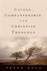 Peter Dula, Peter (Assistant Professor of Religion and Culture Dula - Cavell, Companionship, and Christian Theology