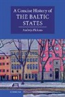 Andrejs Plakans, Andrejs (Iowa State University) Plakans, Plakans Andrejs - Concise History of the Baltic States