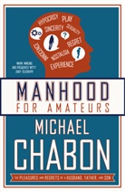 Michael Chabon, Chabon Michael - Manhood for Amateurs