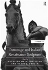 Kathleen (EDT)/ Drogin Christian, Kathleen Wren Christian, Kathleen Wren Christian, Christian Kathleen Wren, David J. Drogin, Davidj. Drogin... - Patronage and Italian Renaissance Sculpture