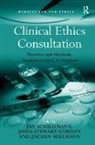 John-Stewart Gordon, Jan Gordon Schildmann, John-Stewart Gordon, Jan Schildmann, Schildmann Jan, Jochen Vollmann - Clinical Ethics Consultation