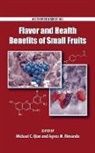 Michael Qian, Michael (EDT)/ Rimando Qian, Agnes Rimando, Rimando Agnes, Michael Qian - Flavor and Health Benefits of Small Fruits