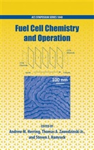 Andrew Herring, Andrew (EDT)/ Zawodzinski Herring, Steven Hamrock, Hamrock Steven, Andrew Herring, Herring Andrew... - Fuel Cell Chemistry and Operation