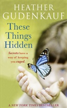Heather Gudenkauf - These Things Hidden