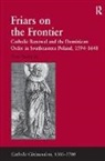 Piotr Stolarski, Stolarski Piotr - Friars on the Frontier