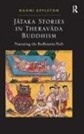 Naomi Appleton - Jataka Stories in Theravada Buddhism