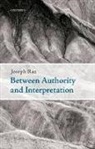 Joseph Raz, Joseph (Research Professor Raz, Raz Joseph - Between Authority and Interpretation