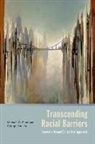 Michael (Allyn R. &amp; Gladys M. Cline Professor of Sociology Emerson, Michael O Emerson, Michael O. Emerson, Michael O./ Yancey Emerson, Emerson Michael, George Yancey... - Transcending Racial Barriers
