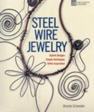 Brenda Schweder - Steel Wire Jewelry