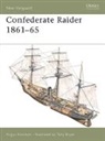 Tony Bryan, Angus Konstam, Konstam Angus, Tony Bryan, Bryan Tony - Confederate Raider 1861-65