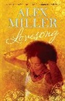Alex Miller, Alex (Author) Miller - Lovesong