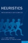 Gerd Gigerenzer, Gerd Gigerenzer, Gigerenzer Gerd, Ralph Hertwig, Hertwig Ralph, Thorsten Pachur... - Heuristics