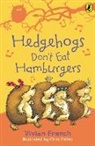 Chris Fisher, Vivian French, Vivien French, French Vivian, Chris Fisher - Hedgehogs Don't Eat Hamburgers