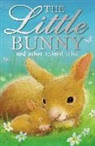 Various Authors, Elizabeth Baguley, Baguley Elizabeth, Michael Broad, Broad Michael, Lucy Courtenay... - The Little Bunny and Other Animal Stories