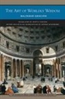 Baltasar Gracian, Baltasar/ Schroeder Gracian, Steven Schroeder - The Art of Worldly Wisdom