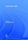 Margaret Notley, Margaret Notley, Notley Margaret - Opera After 1900