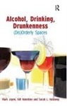 Sarah Holloway, Sarah L. Holloway, Holloway Sarah, Dr Mark Valentine Jayne, Dr. Mark Jayne, Mark Jayne... - Alcohol, Drinking, Drunkenness