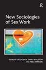 Kate Hardy, Kate Kingston Hardy, Hardy Kate, Sarah Kingston, Kingston Sarah, Kate Hardy... - New Sociologies of Sex Work