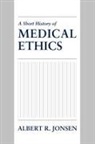 Jonsen, Albert R Jonsen, Albert R. Jonsen, Albert R. (Professor Emeritus of Ethics in Medicine Jonsen - A Short History of Medical Ethics