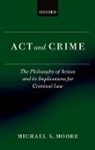 Michael S. Moore, Michael S. (Charles R. Walgreen Jr. Moore, Moore Michael S. - Act and Crime