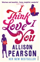 Allison Pearson - I think I Love You