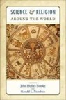 John Headley/ Numbers Brooke, John Hedley Brooke, John Hedley Brooke, Ronald L. Numbers, Numbers Ronald L. - Science and Religion Around the World