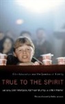 Colin MacCabe, Colin (EDT)/ Warner MacCabe, Colin MacCabe, Kathleen Murray, Murray Kathleen, Rick Warner - True to the Spirit