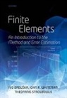 Ivo Babuska, Ivo (Robert B Trull Chair of Engineering Babuska, Ivo/ Whiteman Babuska, Theofanis Strouboulis, Theofanis (Department of Aerospace Engineering Strouboulis, John Whiteman... - Finite Elements