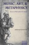Jerrold Levinson - Music, Art, and Metaphysics