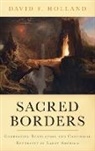 Holland, David Holland - Sacred Borders