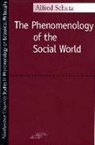 Alfred Schutz, Alfred Schutz - Phenomenology of the Social World