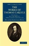 Thomas Carlyle, Thomas Goethe Carlyle, Johann Wolfgang von Goethe, Henry Duff Traill - Works of Thomas Carlyle: Volume 23, Wilhelm Meister s Apprenticeship