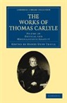 Thomas Carlyle, Henry Duff Traill, Traill Henry Duff - Works of Thomas Carlyle