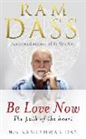 Ram Dass, Dass Ram - Be Love Now