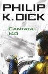 Philip K Dick, Philip K. Dick - Cantata-140