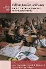 Cristina Hagemann Allemann-Ghionda, Karen Jarausch Hagemann, Cristina Allemann-Ghionda, Allemann-Ghionda Cristina, Karen Hagemann, Hagemann Karen... - Children, Families, and States