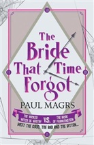 Paul Magrs - The Bride that Time Forgot