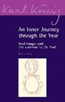 Karl König, Karl Koenig, Karl Konig, Richard Steel, Richard Steel - Inner Journey Through the Year