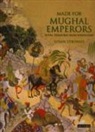 Susan Stronge - Made for Mughal Emperors