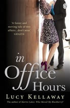 Lucy Kellaway, Kellaway Lucy - In Office Hours